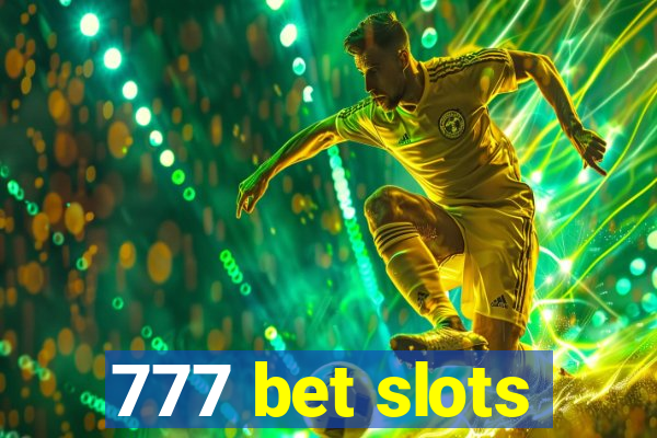 777 bet slots