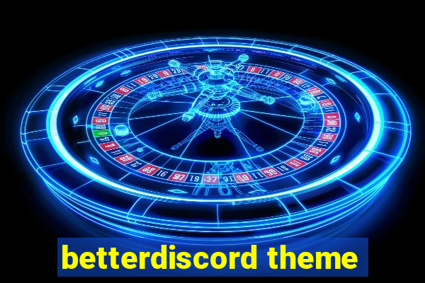 betterdiscord theme