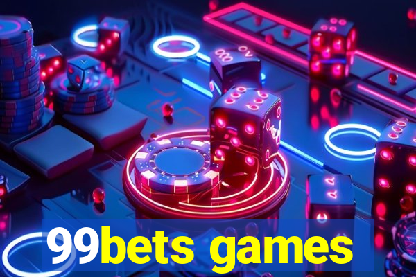 99bets games