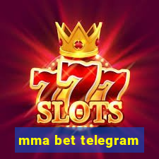 mma bet telegram