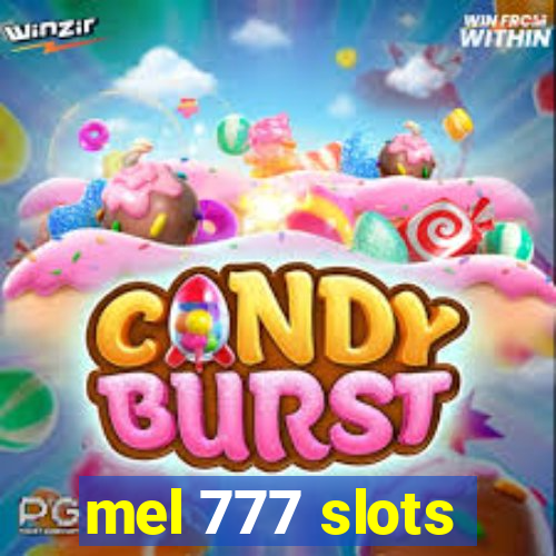 mel 777 slots