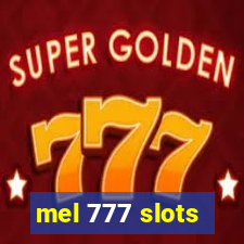 mel 777 slots