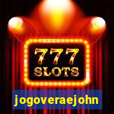 jogoveraejohn