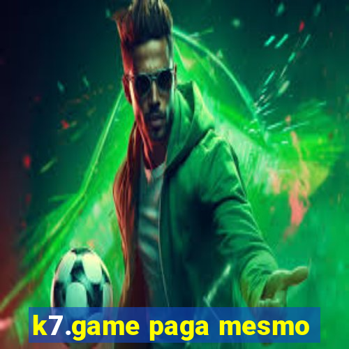 k7.game paga mesmo