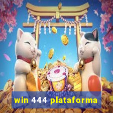 win 444 plataforma