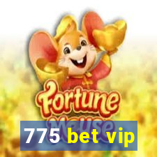 775 bet vip