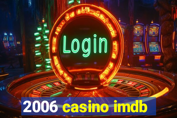 2006 casino imdb