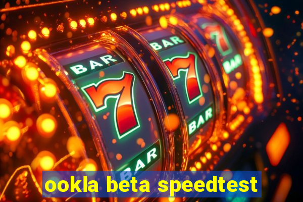 ookla beta speedtest