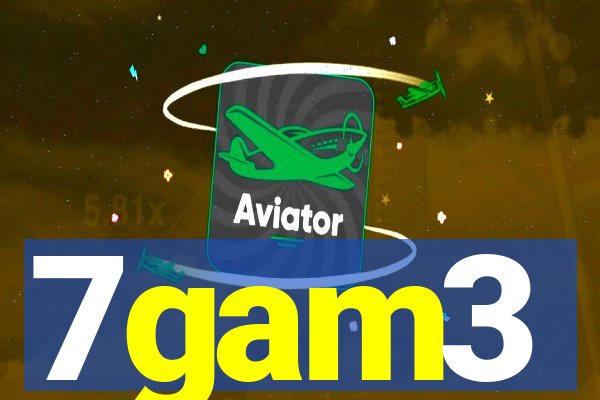 7gam3