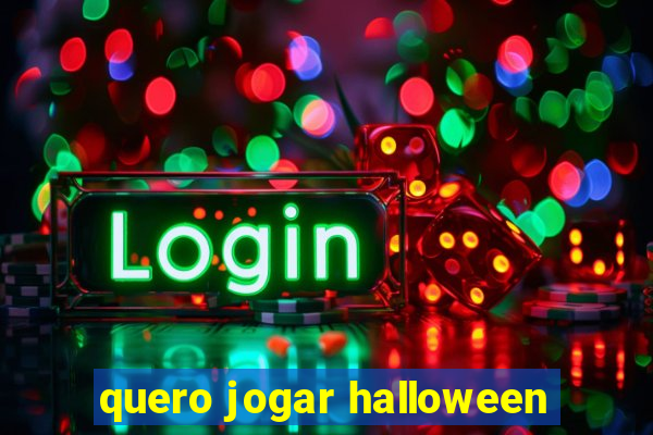 quero jogar halloween