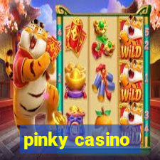 pinky casino