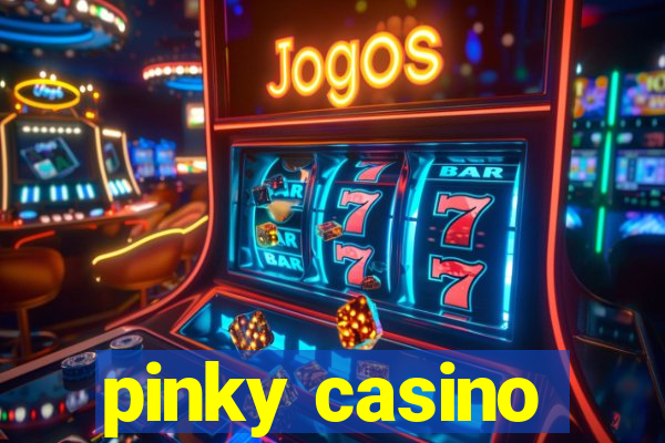 pinky casino