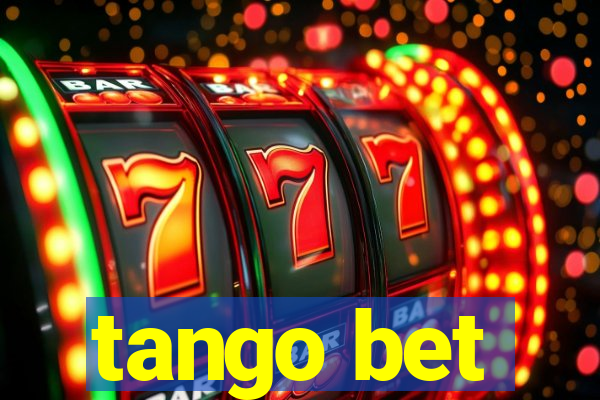 tango bet