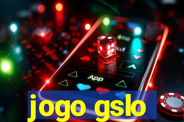 jogo gslo