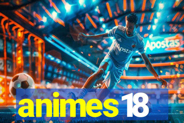 animes18