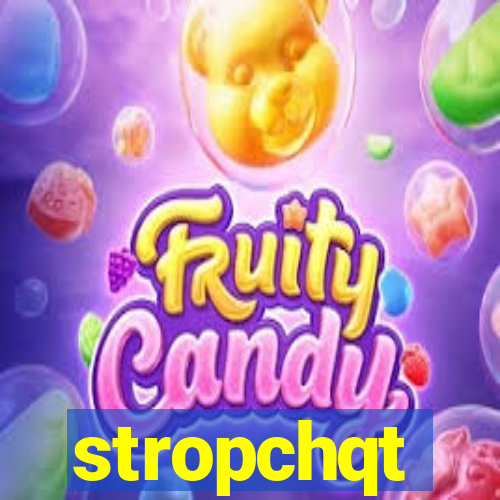 stropchqt