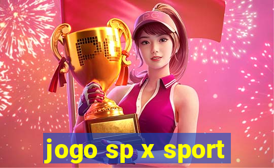 jogo sp x sport