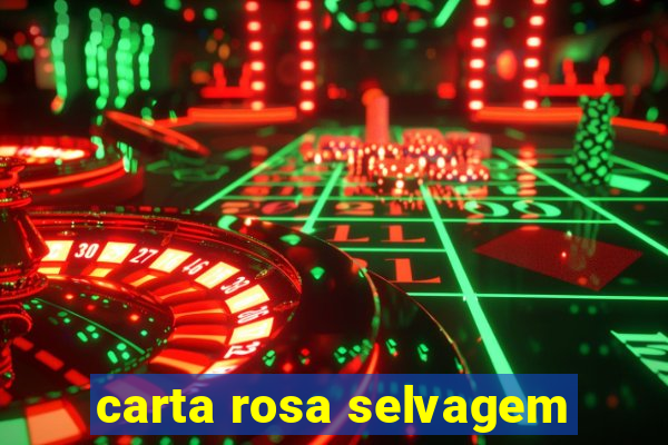 carta rosa selvagem