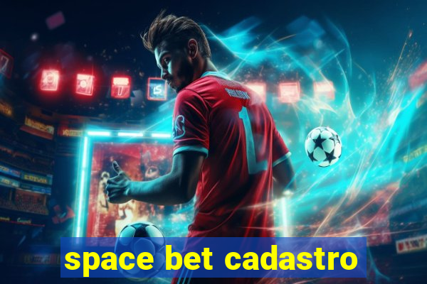 space bet cadastro