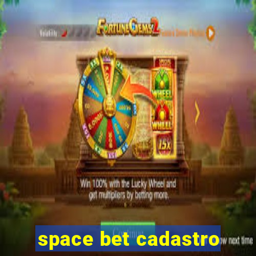 space bet cadastro