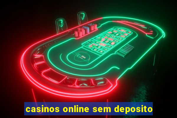 casinos online sem deposito