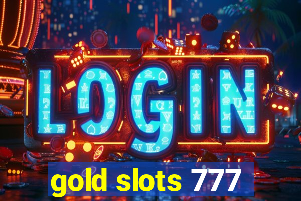 gold slots 777