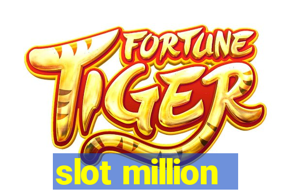 slot million