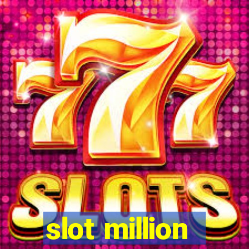 slot million