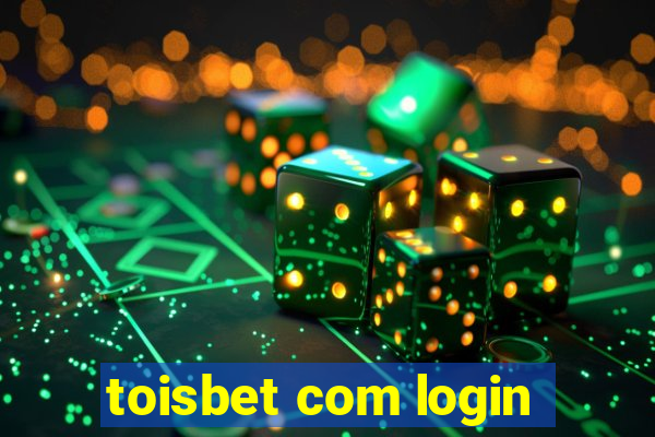 toisbet com login