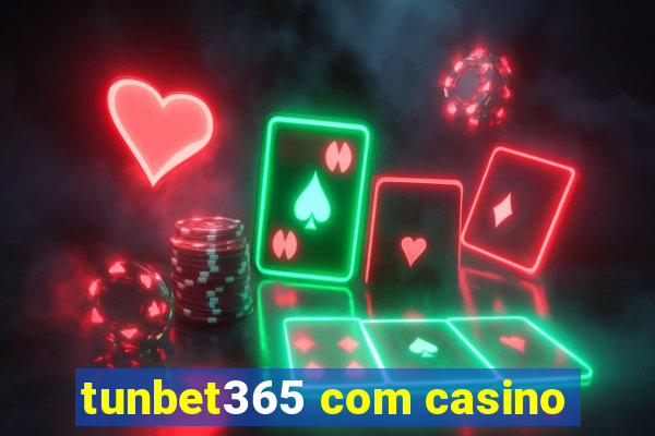 tunbet365 com casino