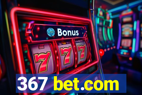 367 bet.com