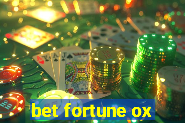 bet fortune ox