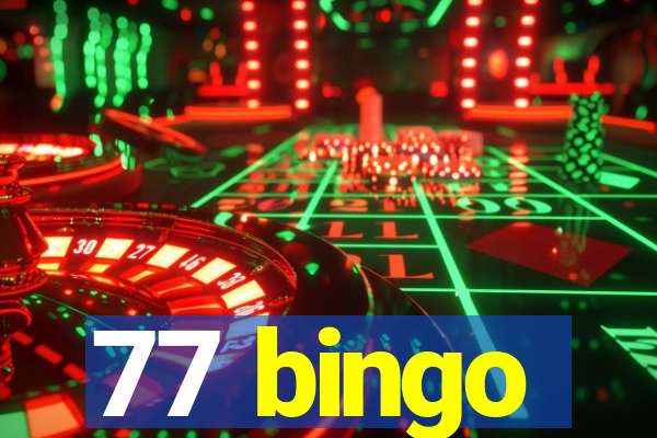 77 bingo