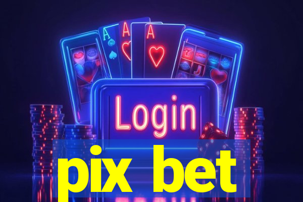 pix bet