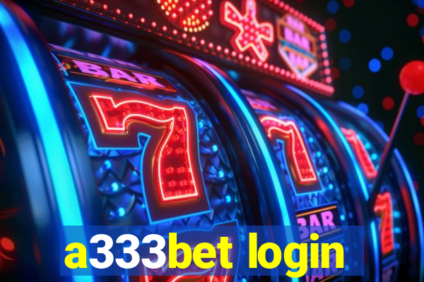 a333bet login