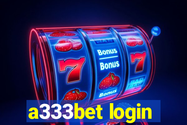 a333bet login