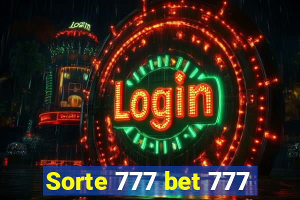 Sorte 777 bet 777