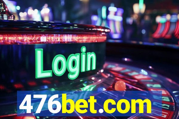 476bet.com