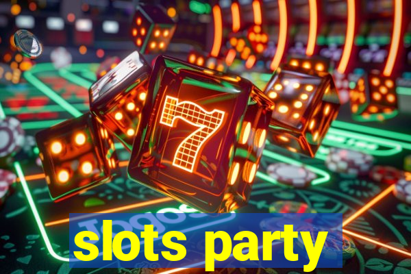 slots party