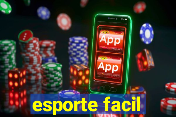 esporte facil