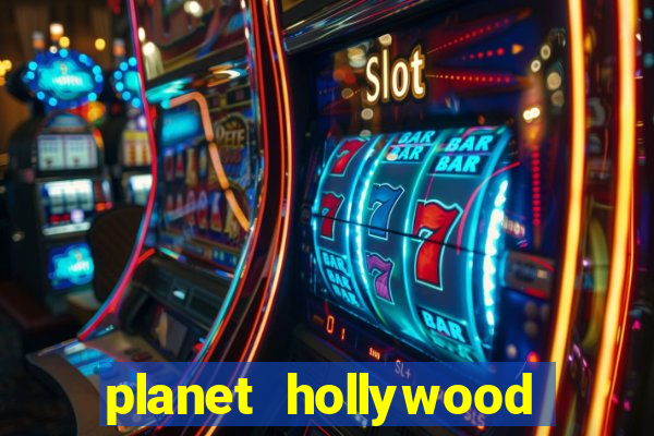 planet hollywood hotel & casino