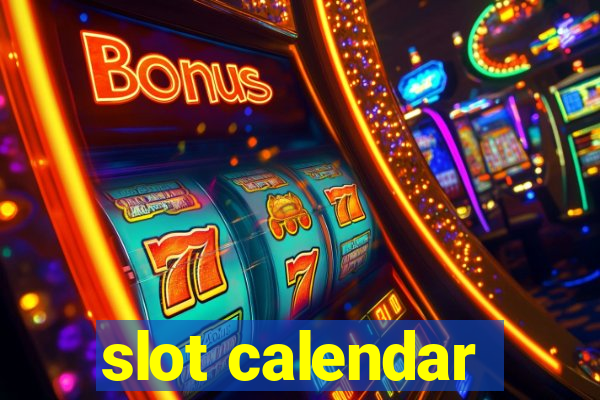 slot calendar