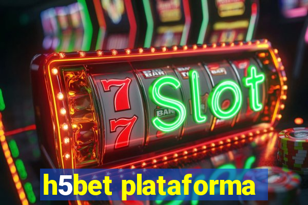 h5bet plataforma