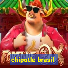 chipotle brasil