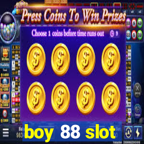 boy 88 slot