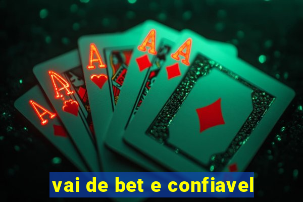 vai de bet e confiavel