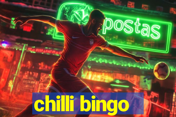 chilli bingo