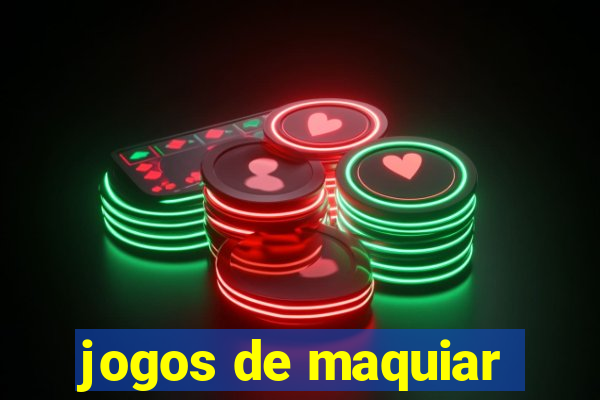 jogos de maquiar