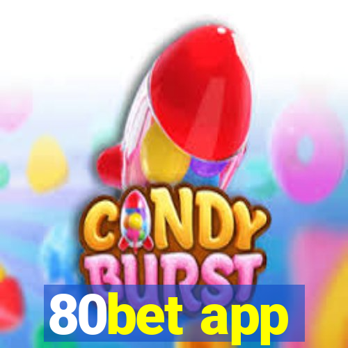 80bet app