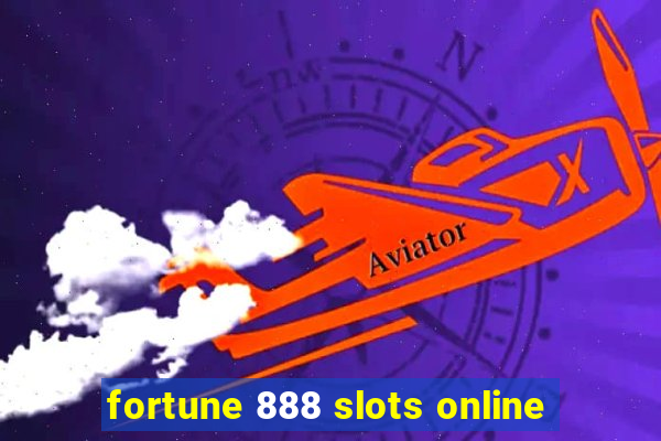 fortune 888 slots online